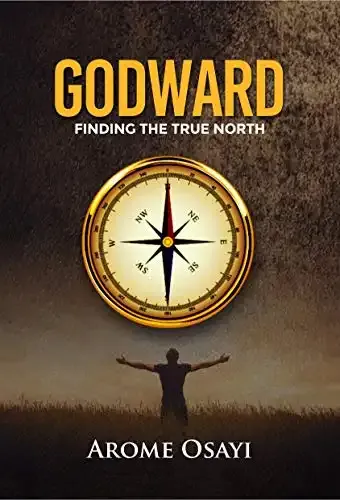 Godward: Finding the True North